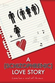 A Schizophrenic Love Story poster
