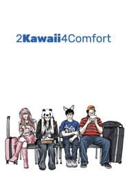 2Kawaii4Comfort poster