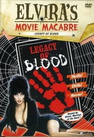 Elvira's Movie Macabre: Legacy of Blood poster