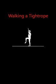 Walking a Tightrope poster