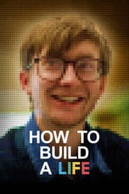 How to Build a Life poster