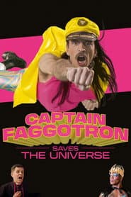 Captain Faggotron Saves the Universe poster