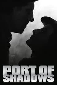 Port of Shadows poster