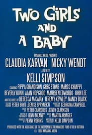 Two Girls and a Baby poster