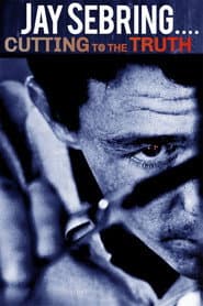 Jay Sebring… Cutting to the Truth poster