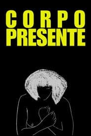 Corpo Presente poster