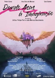 Dando Asas à Imaginação poster