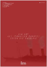 A Place of Constant Struggle Against Entropy poster