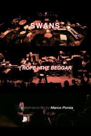 Swans: (Rope) The Beggar (Live 2024) poster