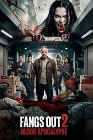 Fangs Out: Blood Apocalypse poster