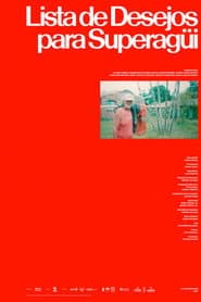 Wishlist for Superagüi poster