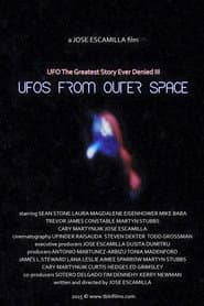 UFO: The Greatest Story Ever Denied III - UFOs from Outer Space poster