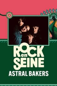 Astral Bakers - Rock en Seine 2024 poster