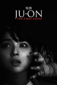 Ju-on: The Final Curse poster