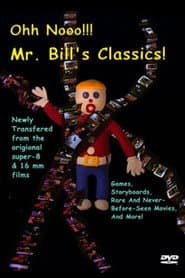 Ohh Nooo!!! Mr. Bill's Classics! poster