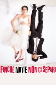 Finché notte non ci separi poster