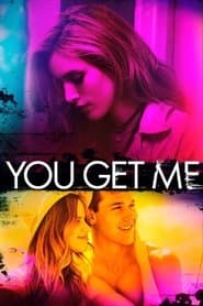 You Get Me poster