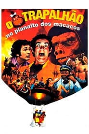O Trapalhão no Planalto dos Macacos poster