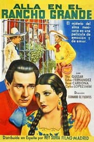 Allá en el Rancho Grande poster