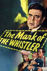 The Mark of the Whistler poster