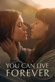 You Can Live Forever poster