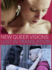 New Queer Visions: Lust in Translation poster