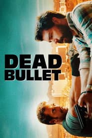 Dead Bullet poster
