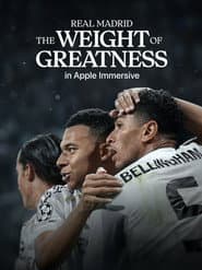 Real Madrid: The Weight of Greatness poster