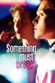 Something Must Break poster