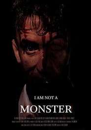 I Am Not a Monster poster
