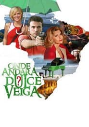 What Ever Happened to Dulce Veiga? poster