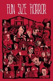 Fun Size Horror: Volume One poster