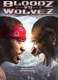 Bloodz vs. Wolvez poster