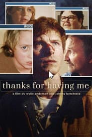 Thanks For Having Me poster