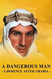 A Dangerous Man: Lawrence After Arabia poster