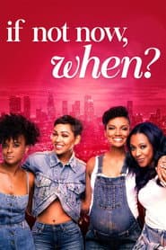 If Not Now, When poster