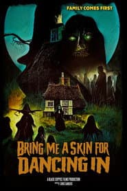 Bring Me A Skin For Dancing In poster