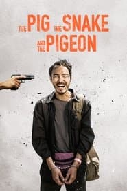 The Pig, the Snake and the Pigeon poster