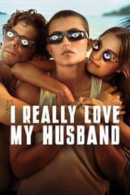 I Really Love My Husband poster