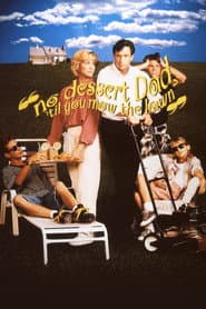 No Dessert, Dad, 'Til You Mow the Lawn poster