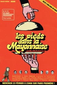 Feet in the Mayonnaise: The Irreverent Ones of the 70s poster