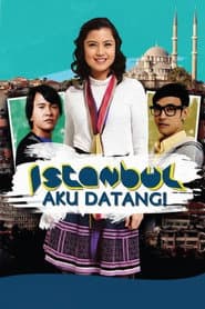 Istanbul Aku Datang! poster