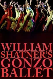 William Shatner's Gonzo Ballet poster