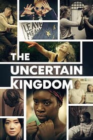 The Uncertain Kingdom poster