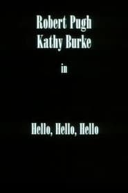 Hello, Hello, Hello poster