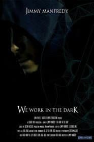 We Work in the Dark poster