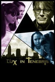 Lux in Tenebris poster