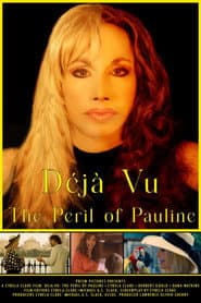 Déjà Vu: The Peril of Pauline poster