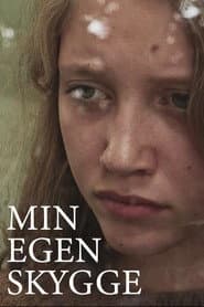 Min egen skygge poster