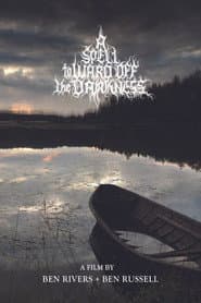 A Spell to Ward Off the Darkness poster
